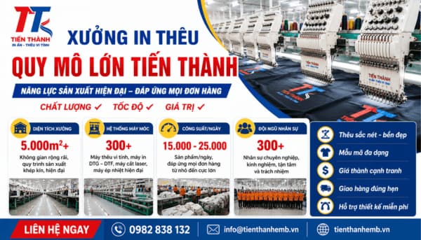Xưởng In Thêu Quy Mô Lớn Tiến Thành | Năng Lực Sản Xuất Hiện Đại Đáp Ứng Mọi Đơn Hàng